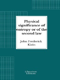 Cover Physical significance of entropy or of the second law