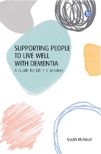 Cover Supporting People to Live Well with Dementia