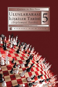 Cover Uluslararası İlişkiler Tarihi (Diplomasi Tarihi) 5.Kitap