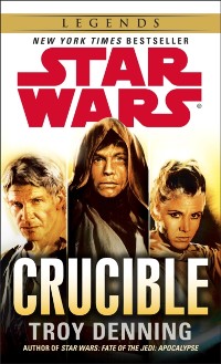 Cover Crucible: Star Wars Legends