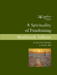 Cover A Spirituality of Fundraising Workbook Edition