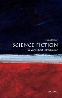 Cover Science Fiction: A Very Short Introduction