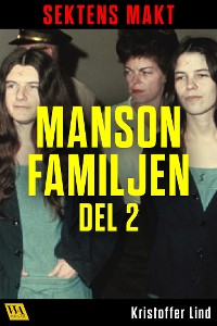 Cover Sektens makt – Manson-familjen del 2