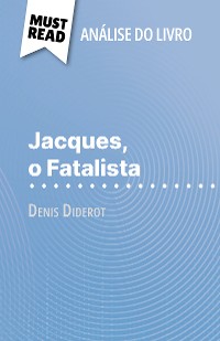 Cover Jacques, o Fatalista de Denis Diderot (Análise do livro)