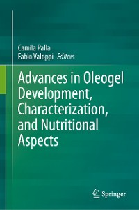 Cover Advances in Oleogel Development, Characterization, and Nutritional Aspects