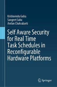 Cover Self Aware Security for Real Time Task Schedules in Reconfigurable Hardware Platforms