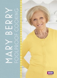 Cover Mary Berry: Foolproof Cooking
