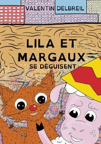 Cover Lila et Margaux se déguisent