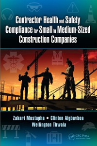 Cover Contractor Health and Safety Compliance for Small to Medium-Sized Construction Companies