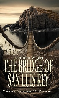 Cover The Bridge of San Luis Rey