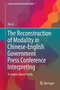 Cover The Reconstruction of Modality in Chinese-English Government Press Conference Interpreting