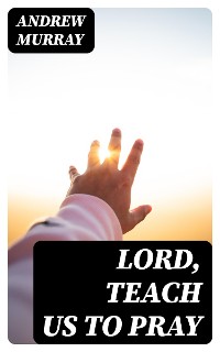 Cover Lord, Teach Us To Pray
