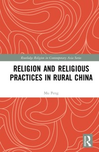 Cover Religion and Religious Practices in Rural China