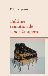 Cover L'ultime tentation de Louis Couperin