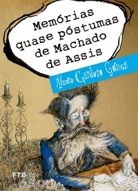 Cover Memórias quase póstumas de Machado de Assis