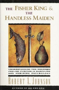 Cover Fisher King and the Handless Maiden