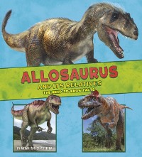 Cover Allosaurus and Its Relatives