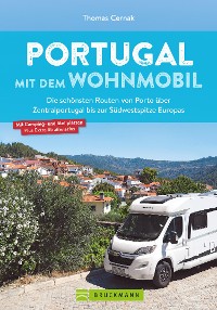 Cover Portugal mit dem Wohnmobil. Die schönsten Routen von Porto bis zur Südwestspitze Europas