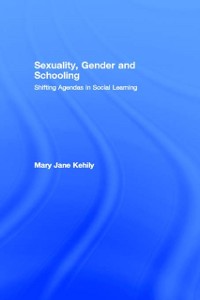 Cover Sexuality, Gender and Schooling