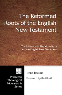 Cover The Reformed Roots of the English New Testament
