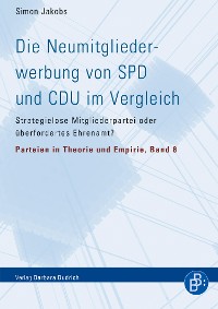 Cover Die Neumitgliederwerbung von SPD und CDU im Vergleich