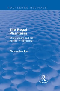 Cover The Regal Phantasm (Routledge Revivals)