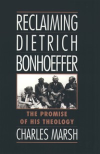Cover Reclaiming Dietrich Bonhoeffer
