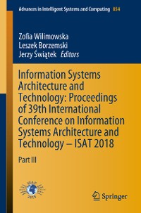 Cover Information Systems Architecture and Technology: Proceedings of 39th International Conference on Information Systems Architecture and Technology – ISAT 2018