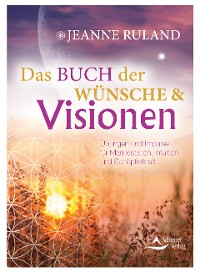 Cover Das Buch der Wünsche & Visionen
