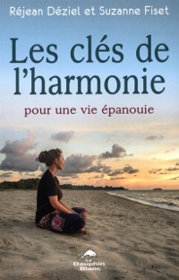 Cover Les cles de l'harmonie pour une vie epanouie