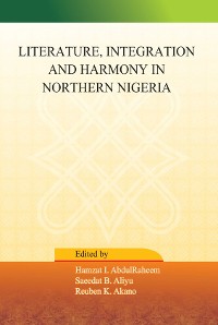Cover Literature, Integration and Harmony in Northern Nigeria