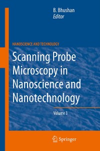 Cover Scanning Probe Microscopy in Nanoscience and Nanotechnology 3