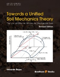 Cover Towards A Unified Soil Mechanics Theory: The Use of Effective Stresses in Unsaturated Soils, Revised Edition