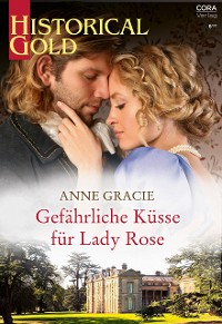 Cover Gefährliche Küsse für Lady Rose