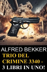 Cover Trio del crimine 3340 - 3 libri in uno!
