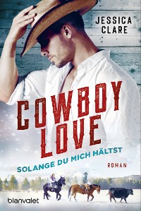 Cover Cowboy Love - Solange du mich hältst