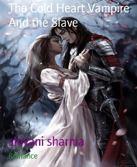 Cover The Cold Heart Vampire And the Slave