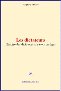 Cover Les dictateurs - Histoire des dictatures à travers les âges