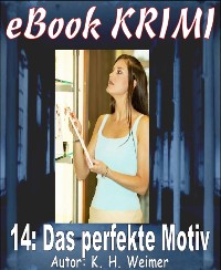 Cover Krimi 014: Das perfekte Motiv