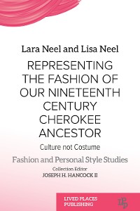 Cover Representing the Fashion of Our Nineteenth Century Cherokee Ancestor