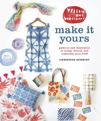 Cover Yellow Owl Workshop's Make It Yours