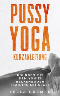 Cover Pussy Yoga Kurzanleitung