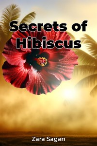 Cover Secrets of Hibiscus