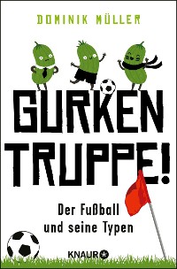 Cover Gurkentruppe!