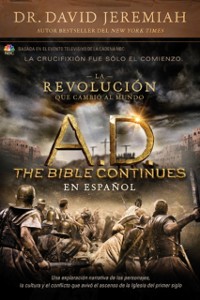 Cover A.D. The Bible Continues EN ESPAÑOL: La revolución que cambió al mundo