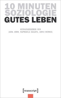 Cover 10 Minuten Soziologie: Gutes Leben