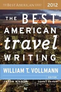 Cover Best American Travel Writing 2012