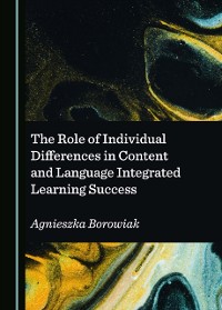 Cover Role of Individual Differences in Content and Language Integrated Learning Success