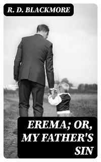 Cover Erema; Or, My Father's Sin