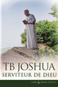 Cover TB Joshua - Serviteur de Dieu